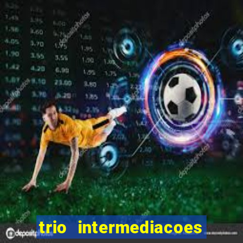 trio intermediacoes jogos online